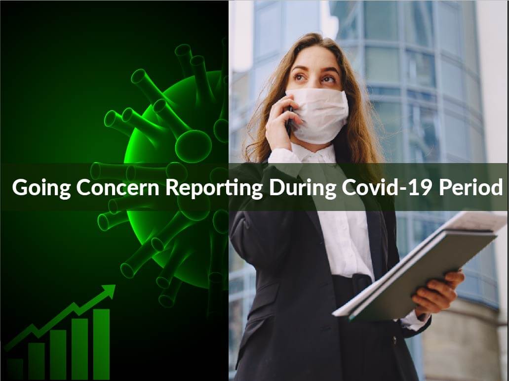 Going Concern Reporting During Covid-19 Period