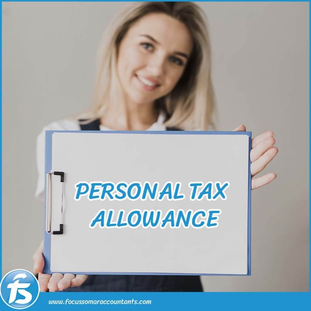 Personal Tax Allowance - Focus Somar Audit & Tax Accountants Ltd